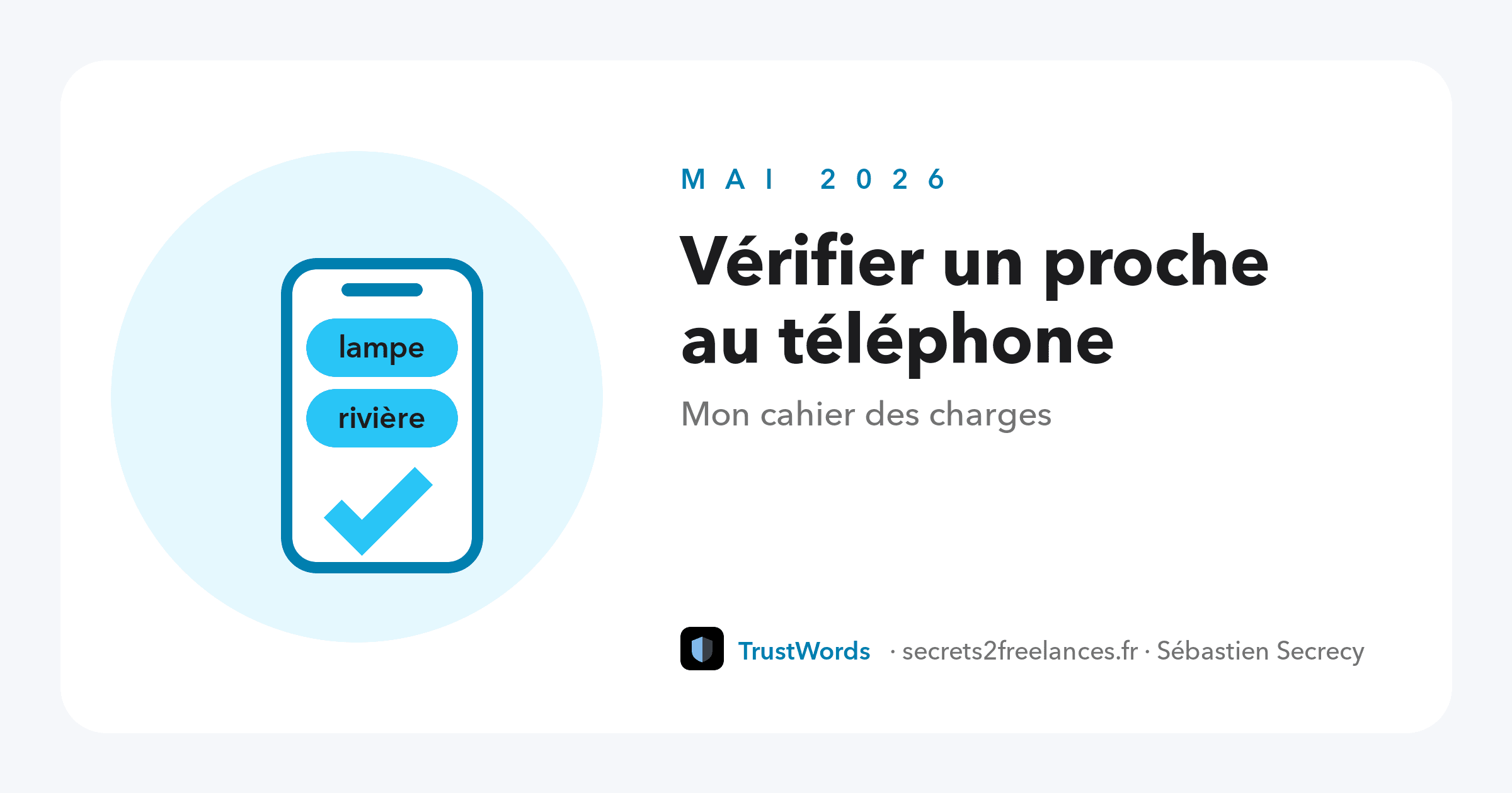 Vérifier un proche au téléphone : mon cahier des charges Visuel de l'article : Vérifier un proche au téléphone : mon cahier des charges